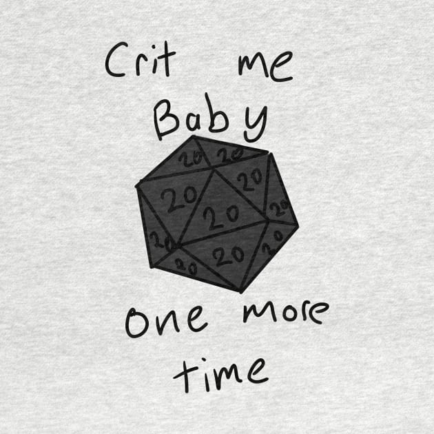 Crit me baby one more time by Medium_well_rare